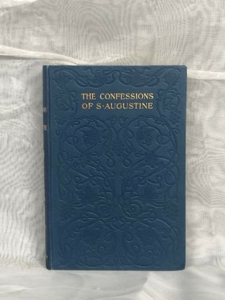 The Confessions Of St Augustine Vintage Book Decorative Cover 1904