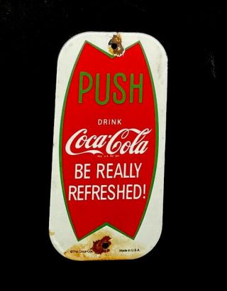 Vintage Coke Coca - Cola Door Push Soda Pop Porcelain Sign Car Gas Truck Gasoline