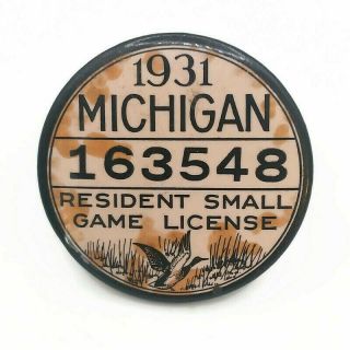 Vintage 1931 Michigan Mi Resident Small Game Hunting License Button Pin