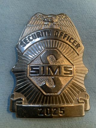 Vintage/obsolete - - Sims Security - Numbered (2025) Security Officer Badge