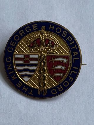 Ilford Essex The King George Hospital Vintage Enamel Hallmarked Badge