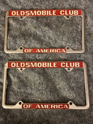 2 - Rare Vintage Oldsmobile Club Of America License Plate Frame Metal Topper