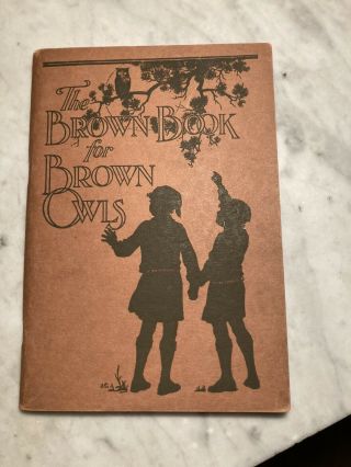 Vintage Girl Scout - 1926 The Brown Book For Brown Owls - Early Brownie Program