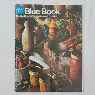 Vintage 1982 Ball Blue Book Guide To Home Canning And Freezing