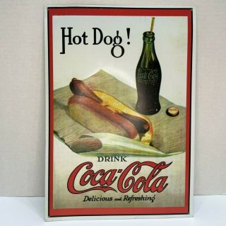 Vintage Metal Tin Coca - Cola Coke Sign: Hot Dog Drink Coca - Cola
