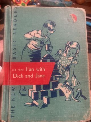 1956 Vintage Collectible American Education Book The Fun With Dick And Jane
