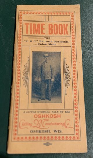 Vintage Oshkosh Clothing J & C Railroad Garments Employee Time Book (pre - 1910)